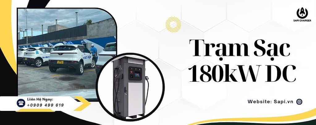 SAPI Trạm Sạc 180kW DC