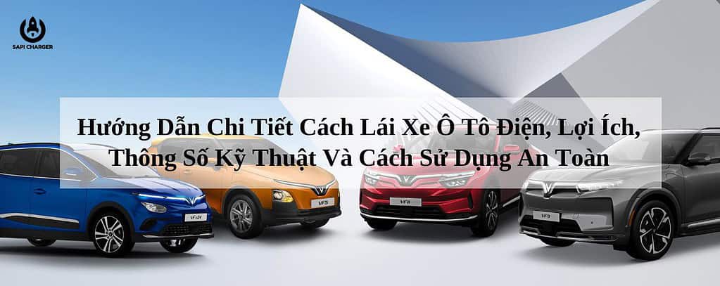 Huong Dan Chi Tiet Cach Lai Xe O To Điện