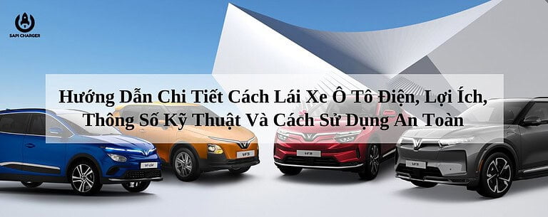 Huong Dan Chi Tiet Cach Lai Xe O To Điện