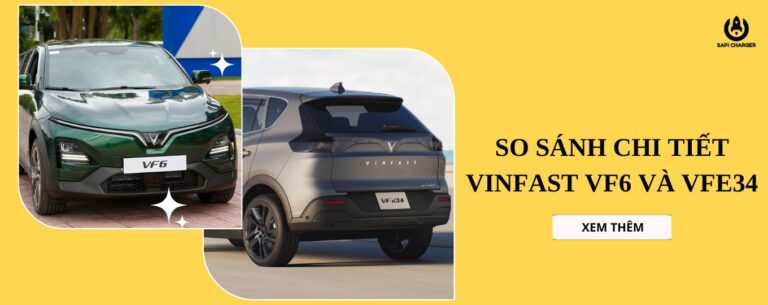 So Sánh Chi Tiết VinFast VF6 Và VFe34