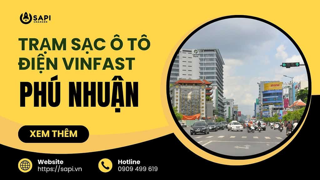 SAPI Trạm Sạc Ô Tô Điện Vinfast Tại Quận Phú Nhuận