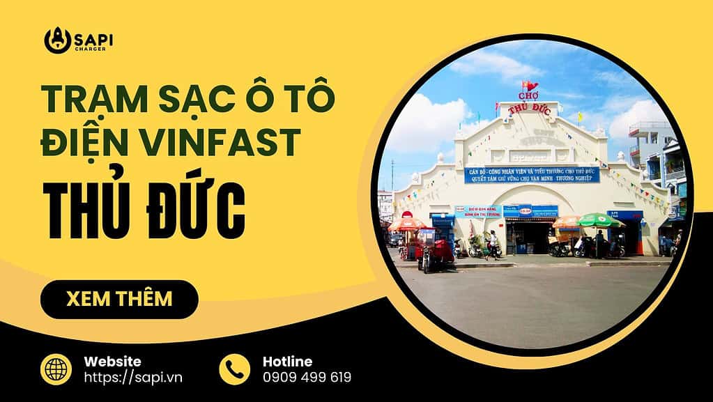 SAPI Trạm Sạc Ô Tô Điện Vinfast Tại Thủ Đức